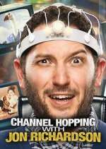 Watch Channel Hopping with Jon Richardson 5movies