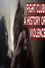 Watch Fight Club A History of Violence 5movies