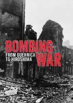 Watch Bombing War: From Guernica to Hiroshima 5movies