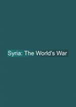 Watch Syria: The World's War 5movies