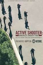 Watch Active Shooter: America Under Fire 5movies