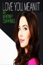 Watch Love You Mean It with Whitney Cummings 5movies