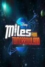 Watch Miles from Tomorrowland 5movies