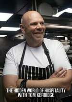 Watch The Hidden World of Hospitality with Tom Kerridge 5movies