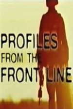 Watch Profiles from the Front Line 5movies