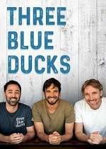 Watch Three Blue Ducks 5movies