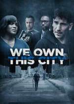 Watch We Own This City 5movies
