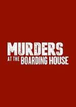 Watch Murders at the Boarding House 5movies