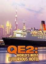 Watch QE2: The World's Most Luxurious Hotel 5movies