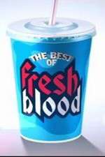 Watch The Best of Fresh Blood 5movies