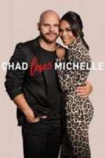 Watch Chad Loves Michelle 5movies