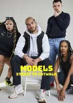 Watch Models: Street to Catwalk 5movies