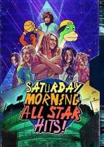 Watch Saturday Morning All Star Hits! 5movies