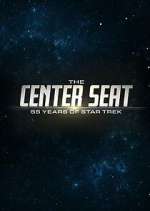 Watch The Center Seat: 55 Years of Star Trek 5movies