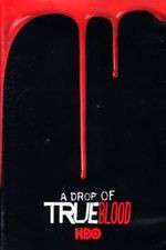 Watch A Drop of True Blood 5movies