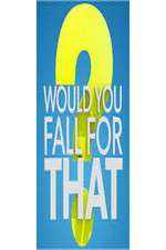 Watch Would You Fall For That 5movies