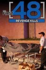 Watch The First 48: Revenge Kills 5movies