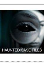 Watch Haunted Case Files 5movies