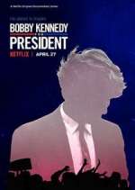 Watch Bobby Kennedy for President 5movies