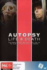 Watch Autopsy: Life and Death 5movies