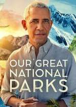Watch Our Great National Parks 5movies