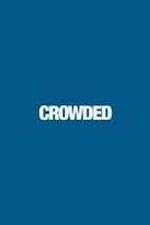 Watch Crowded 5movies