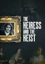 Watch The Heiress and the Heist 5movies