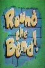 Watch Round the Bend 5movies