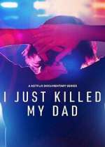 Watch I Just Killed My Dad 5movies