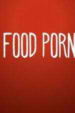 Watch Food Porn 5movies