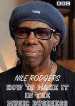 Watch Nile Rodgers: How to Make It in the Music Business 5movies