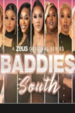 Watch Baddies South 5movies