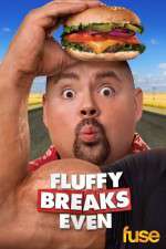 Watch Fluffy Breaks Even 5movies