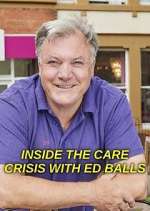 Watch Inside the Care Crisis with Ed Balls 5movies