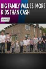 Watch Big Family Values: More Kids Than Cash 5movies