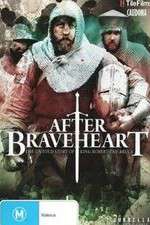 Watch After Braveheart 5movies