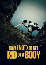 Watch How (Not) to Get Rid of a Body 5movies