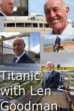 Watch Titanic with Len Goodman 5movies