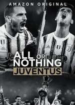 Watch All or Nothing: Juventus 5movies