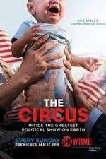 Watch The Circus: Inside the Greatest Political Show on Earth 5movies