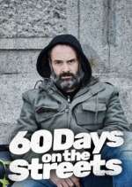 Watch 60 Days on the Streets 5movies