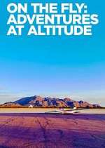 Watch On the Fly: Adventures at Altitude 5movies