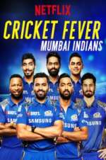 Watch Cricket Fever: Mumbai Indians 5movies