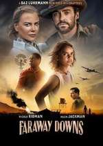 Watch Faraway Downs 5movies