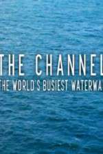 Watch The Channel: The World's Busiest Waterway 5movies