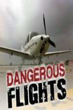 Watch Dangerous Flights 5movies