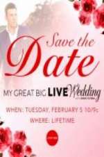 Watch My Great Big Live Wedding with David Tutera 5movies