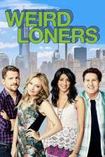 Watch Weird Loners 5movies