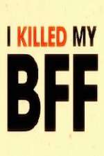 Watch I Killed My BFF 5movies