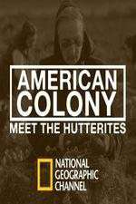 Watch American Colony Meet the Hutterites 5movies